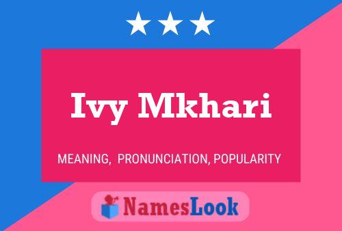 Ivy Mkhari Name Poster