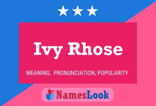 Ivy Rhose Name Poster