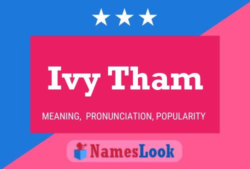 Ivy Tham Name Poster