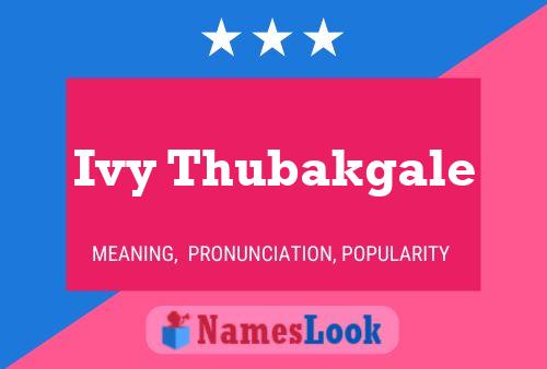 Ivy Thubakgale Name Poster