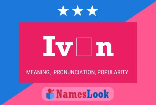 Iván Name Poster