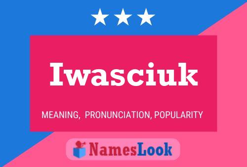 Iwasciuk Name Poster