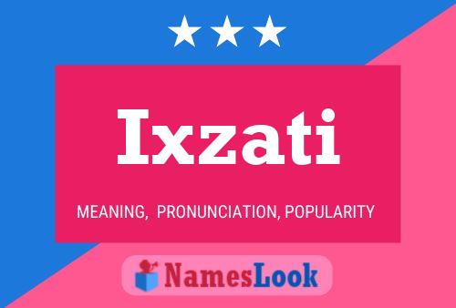 Ixzati Name Poster