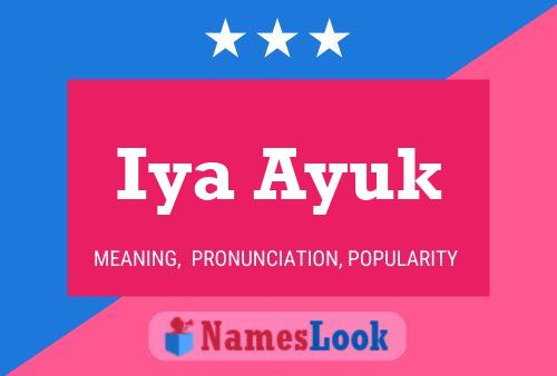 Iya Ayuk Name Poster