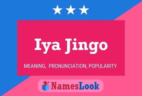 Iya Jingo Name Poster