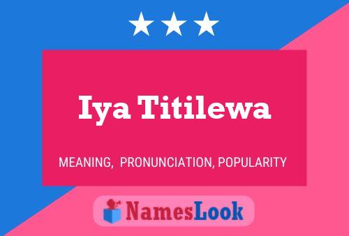 Iya Titilewa Name Poster