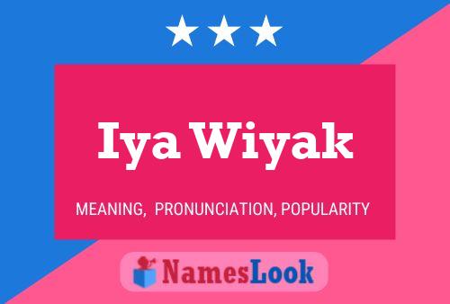 Iya Wiyak Name Poster