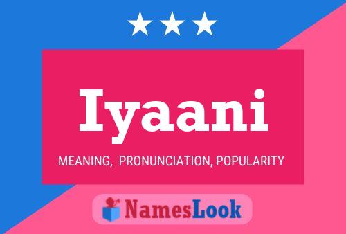 Iyaani Name Poster