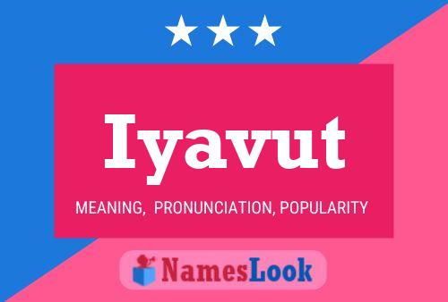 Iyavut Name Poster