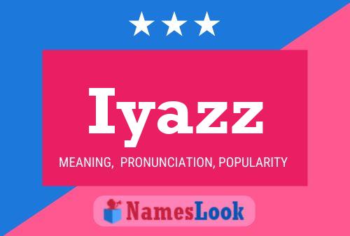 Iyazz Name Poster