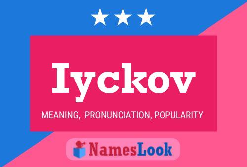 Iyckov Name Poster