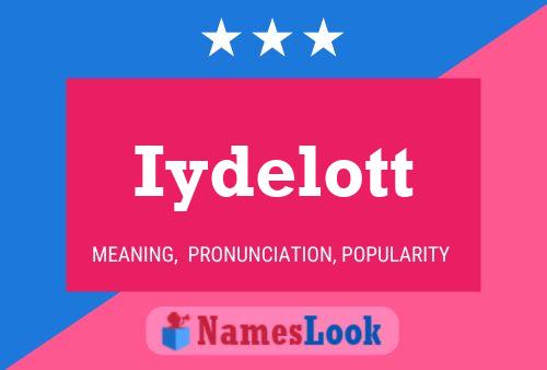 Iydelott Name Poster