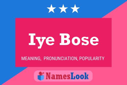 Iye Bose Name Poster