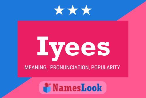 Iyees Name Poster