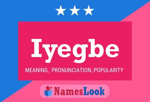 Iyegbe Name Poster