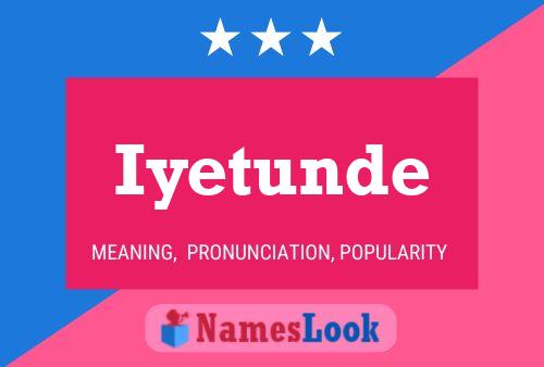 Iyetunde Name Poster