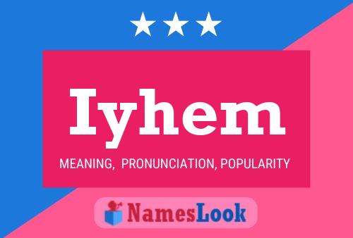 Iyhem Name Poster