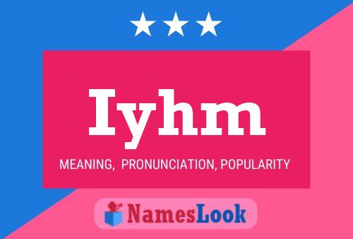 Iyhm Name Poster