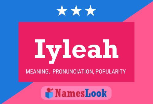 Iyleah Name Poster