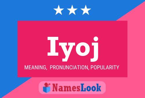 Iyoj Name Poster