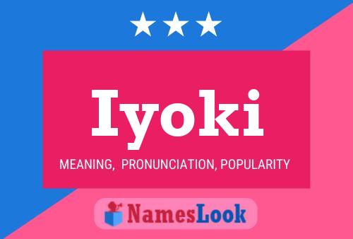 Iyoki Name Poster