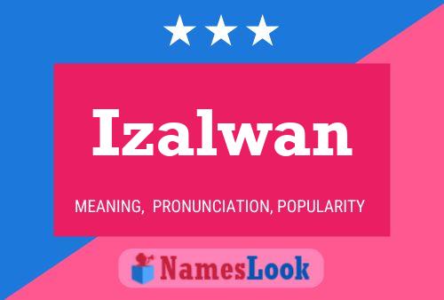 Izalwan Name Poster