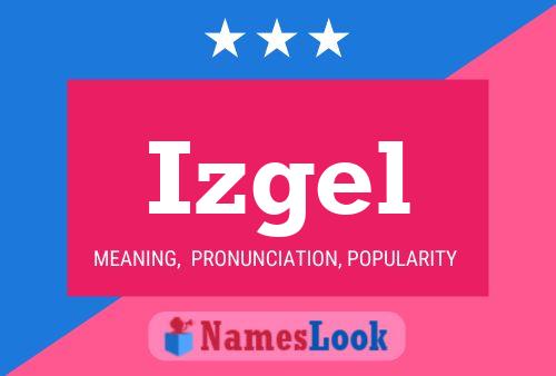 Izgel Name Poster