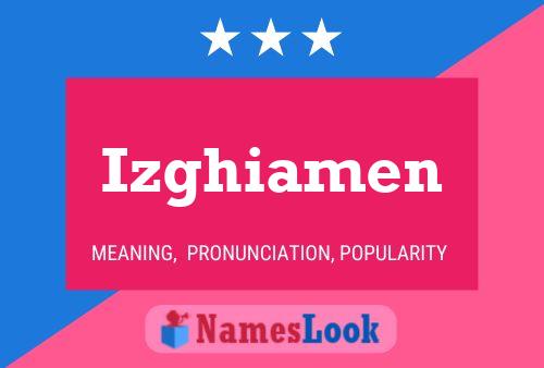 Izghiamen Name Poster