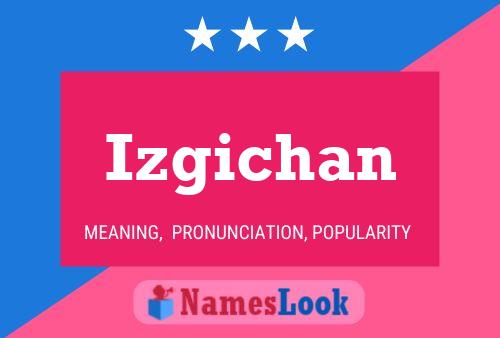 Izgichan Name Poster