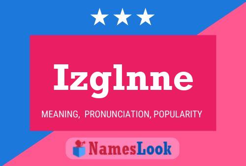 Izglnne Name Poster