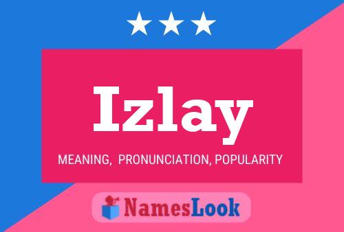 Izlay Name Poster