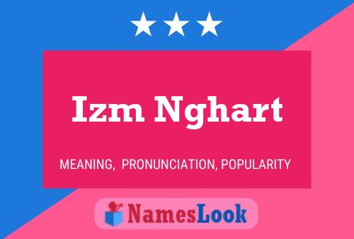 Izm Nghart Name Poster