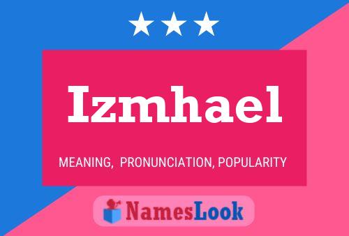 Izmhael Name Poster