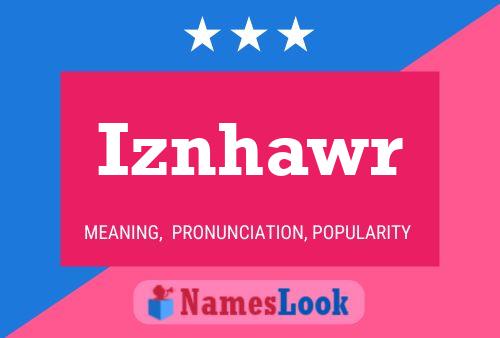 Iznhawr Name Poster