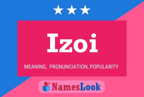 Izoi Name Poster