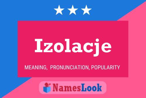 Izolacje Name Poster