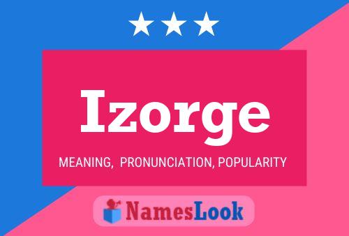 Izorge Name Poster