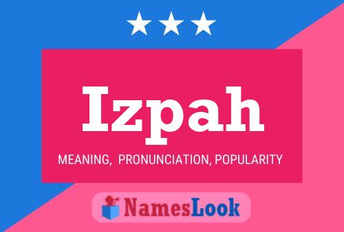 Izpah Name Poster