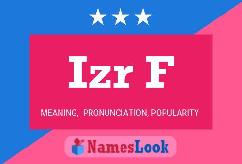 Izr F Name Poster