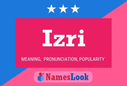 Izri Name Poster