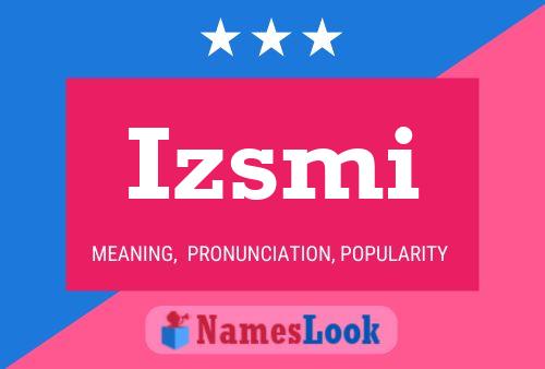 Izsmi Name Poster