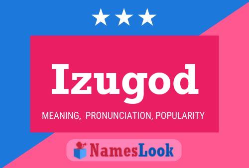 Izugod Name Poster