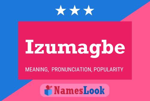 Izumagbe Name Poster