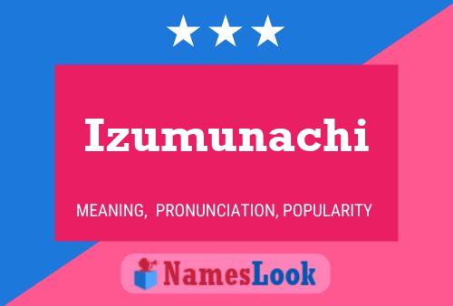 Izumunachi Name Poster