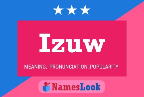 Izuw Name Poster