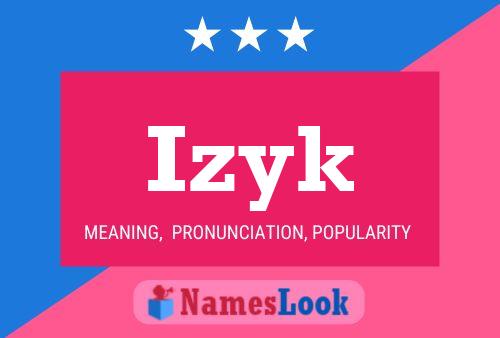 Izyk Name Poster