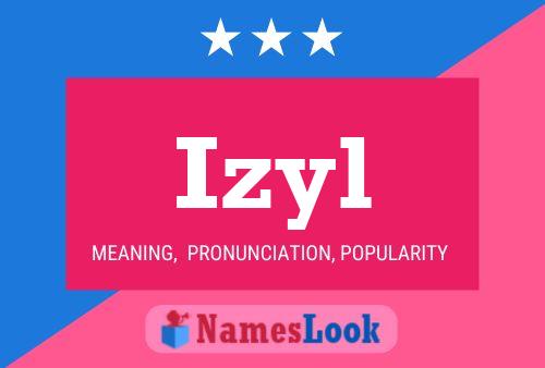 Izyl Name Poster