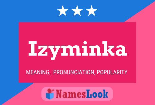 Izyminka Name Poster