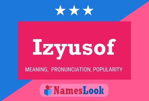 Izyusof Name Poster