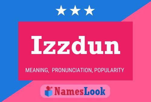 Izzdun Name Poster